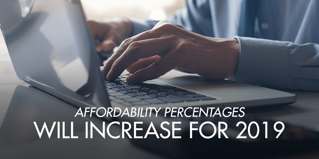 AFFORDABILITY PERCENTAGES WILL INCREASE FOR 2019