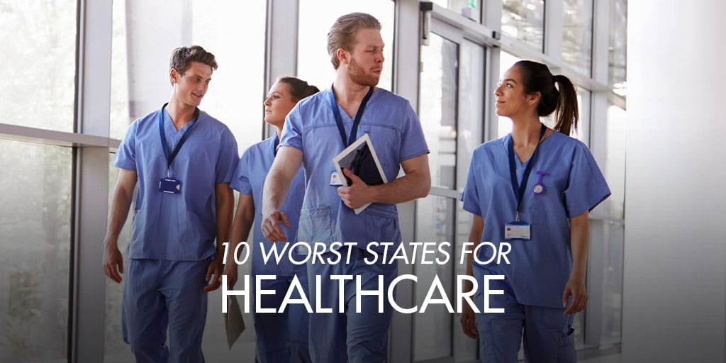 10 Worst States for Healthcare