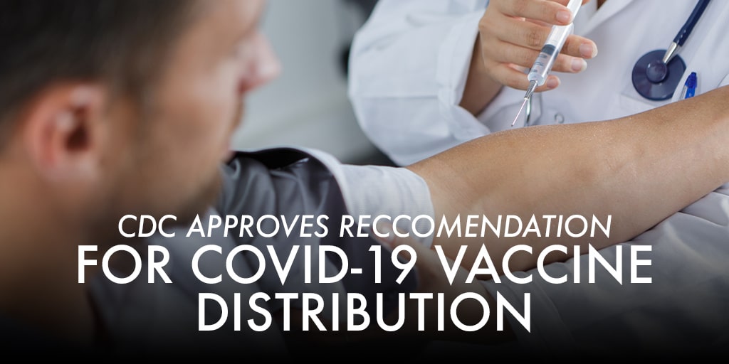 CDC Approves Recommendation for COVID-19 Vaccine Distribution