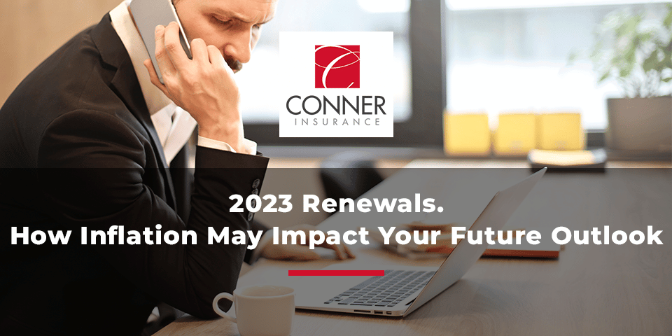 2023 Renewals. How Inflation May Impact Your Future Outlook