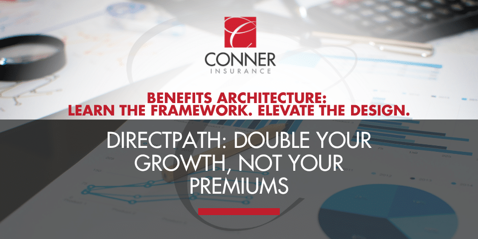 DirectPath: Double Your Growth, Not Your Premiums